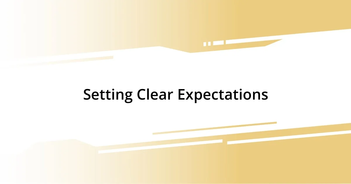 Setting Clear Expectations