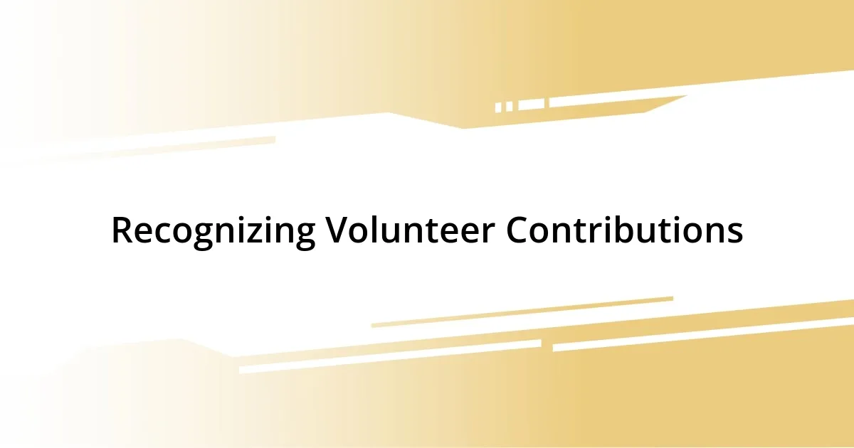 Recognizing Volunteer Contributions