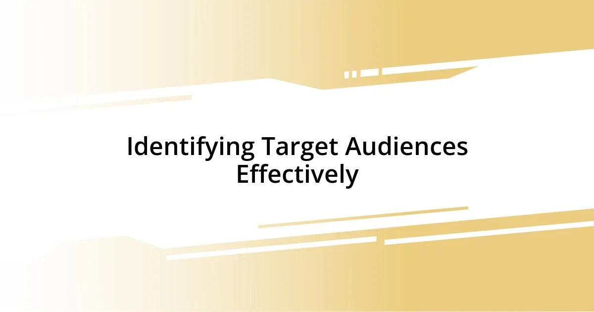 Identifying Target Audiences Effectively