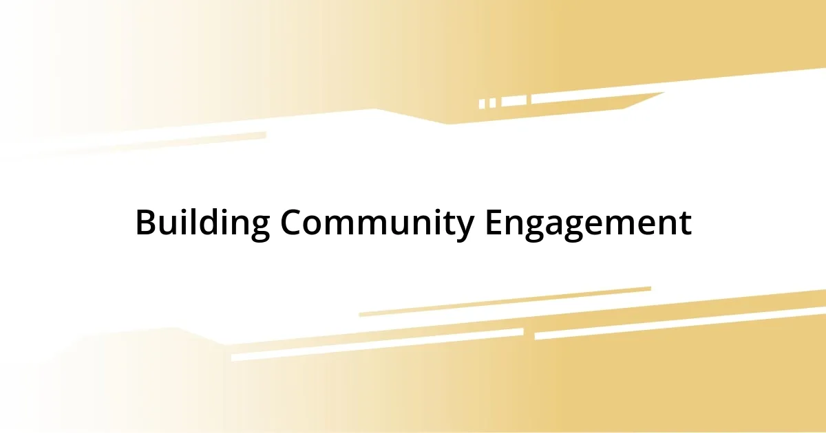 Building Community Engagement